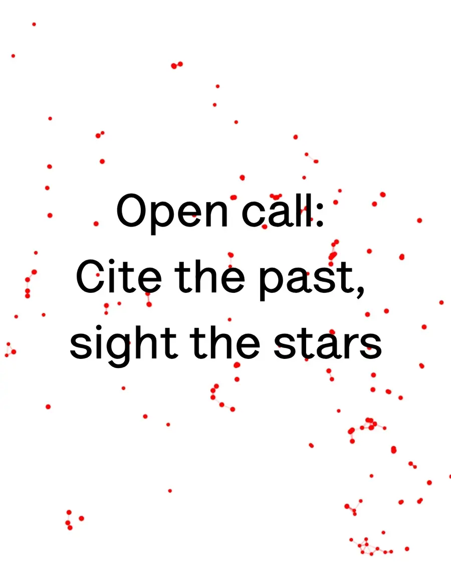 White background covered in random scattered red dots overlayed with black text reading 'Open call: Cite the past, sight the stars'